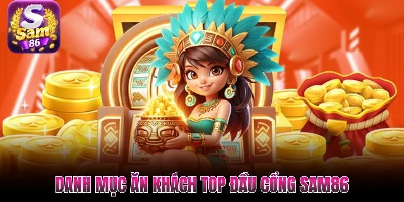 Danh mục ăn khách top đầu cổng SAM86
